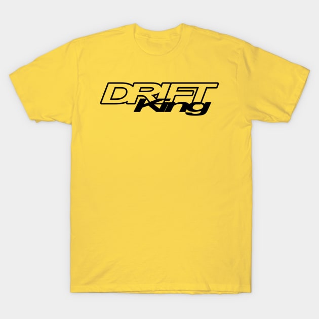 Drift King T-Shirt by Totallytees55